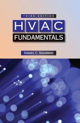 HVAC Fundamentals, Third Edition - Samuel C. Sugarman - cover