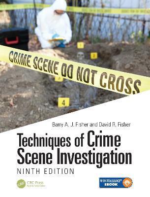 Techniques of Crime Scene Investigation - Barry A. J. Fisher,David R. Fisher - cover