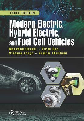 Modern Electric, Hybrid Electric, and Fuel Cell Vehicles - Mehrdad Ehsani,Yimin Gao,Stefano Longo - cover