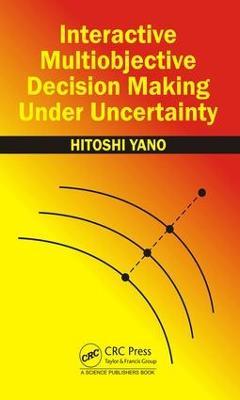 Interactive Multiobjective Decision Making Under Uncertainty - Hitoshi Yano - cover