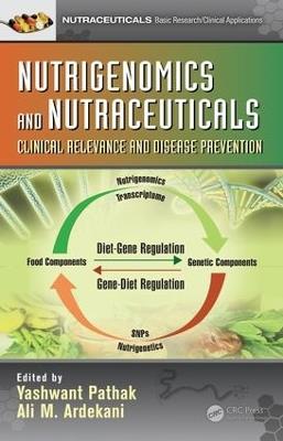Nutrigenomics and Nutraceuticals: Clinical Relevance and Disease Prevention - cover