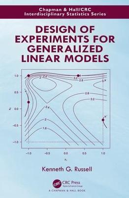 Design of Experiments for Generalized Linear Models - Kenneth G. Russell - cover