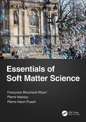 Essentials of Soft Matter Science - Francoise Brochard-Wyart,Pierre Nassoy,Pierre-Henri Puech - cover