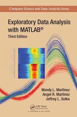 Exploratory Data Analysis with MATLAB - Wendy L. Martinez,Angel R. Martinez,Jeffrey Solka - cover