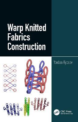 Warp Knitted Fabrics Construction - Yordan Kyosev - cover