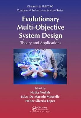 Evolutionary Multi-Objective System Design: Theory and Applications - cover