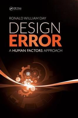 Design Error: A Human Factors Approach - Ronald William Day - cover