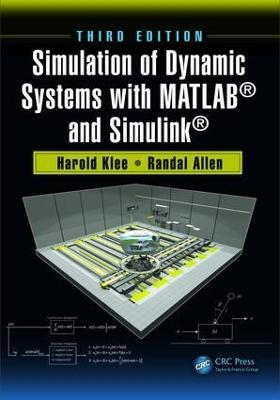 Simulation of Dynamic Systems with MATLAB (R) and Simulink (R) - Harold Klee,Randal Allen - cover