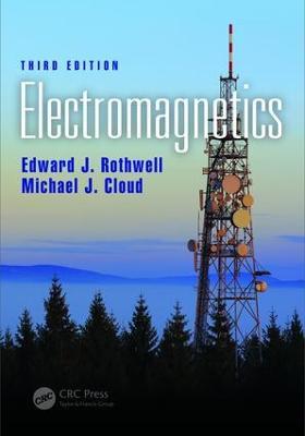 Electromagnetics - Edward J. Rothwell,Michael J. Cloud - cover