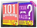 Diary of a Wimpy Kid - 101 Amazing Facts & True or False?
