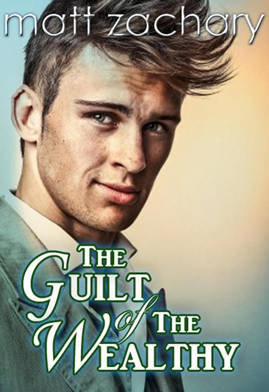 The Guilt of The Wealthy