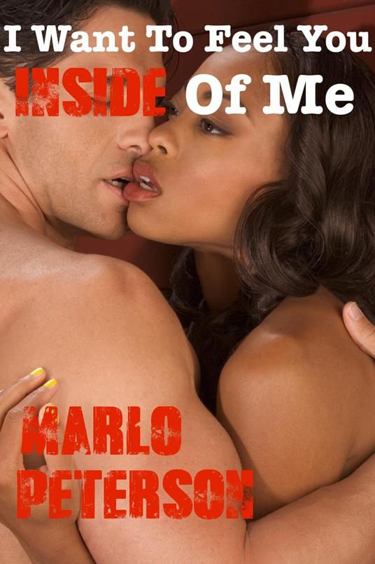 I Want To Feel You Inside Of Me Part 2