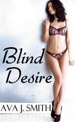 Blind Desire (BDSM Erotica)