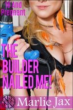 The Builder Nailed Me
