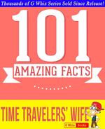 The Time Traveler's Wife - 101 Amazing True Facts You Didn't Know