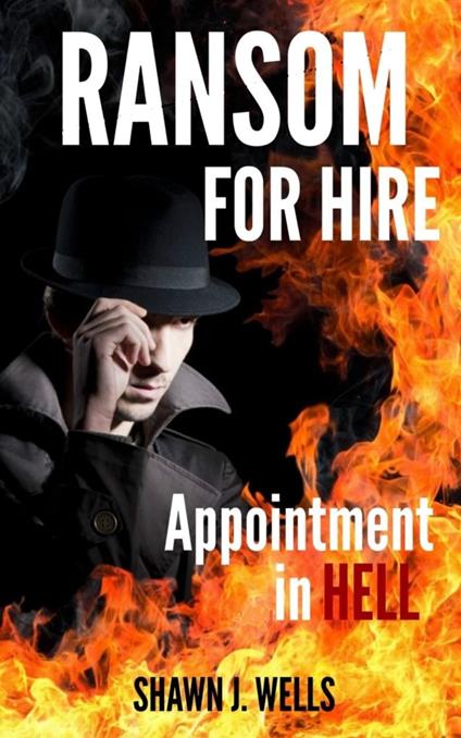 Ransom for Hire: Appointment in Hell