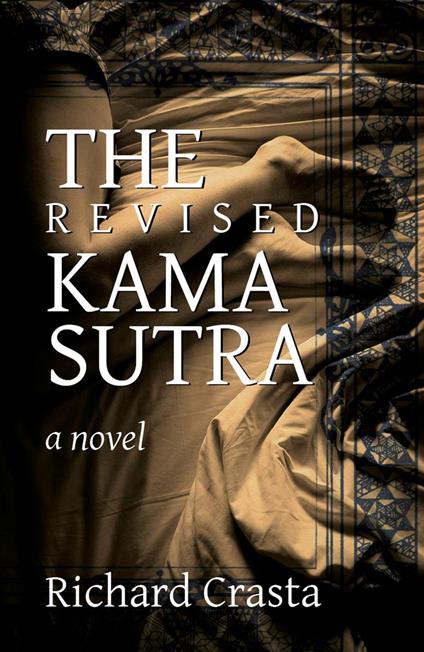 The Revised Kama Sutra: A Novel