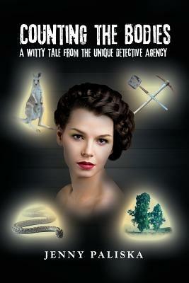 Counting the Bodies: A Witty Tale from the Unique Detective Agency - Jenny Paliska - cover