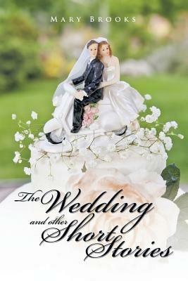 The Wedding and Other Short Stories - Mary Brooks - cover