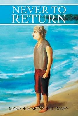 Never to Return - Marjorie McArdell Davey - cover