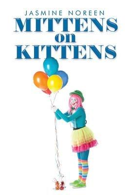 Mittens on Kittens - Jasmine Noreen - cover