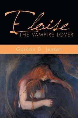Eloise the Vampire Lover - Gordon D Jensen - cover