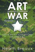 Art of War: General Sun-Tzu of Ancient China Fifth Century B.C.