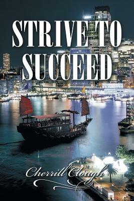 Strive to Succeed - Cherrill Clough - cover