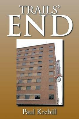 Trails' End - Paul Krebill - cover