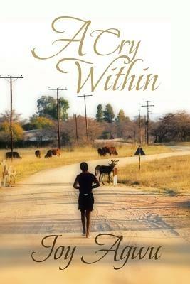 A Cry Within - Joy Agwu - cover