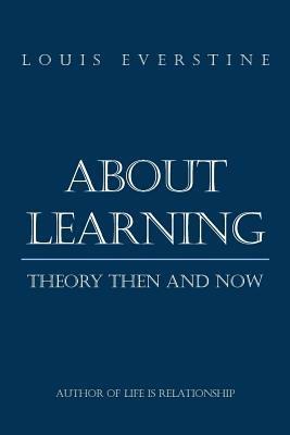 About Learning: Theory Then and Now - Louis Everstine - cover