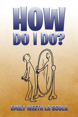 How Do I Do? - Emily Weeth La Scola - cover