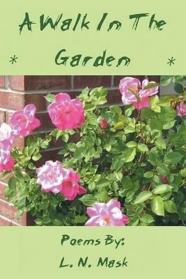 A Walk in the Garden - L N Mask - cover