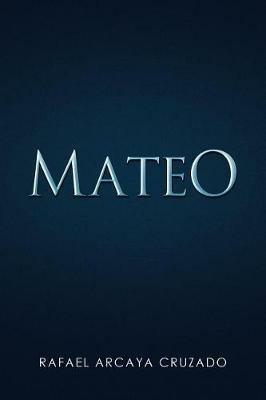 Mateo - Rafael Arcaya Cruzado - cover