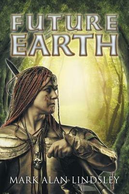 Future Earth - Mark Alan Lindsley - cover