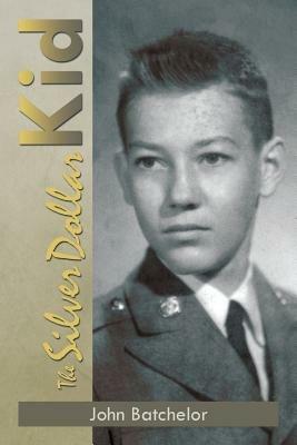 The Silver Dollar Kid - John Batchelor - cover