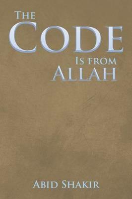 The Code Is from Allah - Abid Shakir - cover