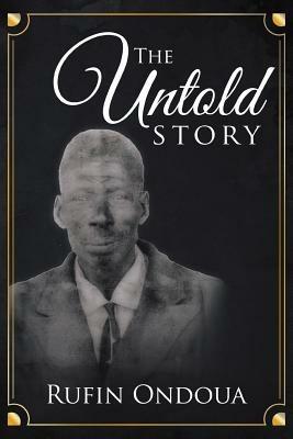The Untold Story - Rufin Ondoua - cover