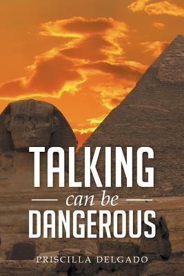 Talking Can Be Dangerous - Priscilla Delgado - cover