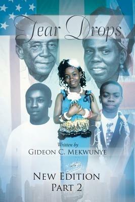 Tear Drops: Part 2 - Gideon C Mekwunye - cover
