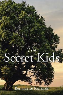 The Secret Kids - Bernadette Richards - cover