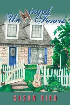 Unhinged Fences - Susan Bird - cover