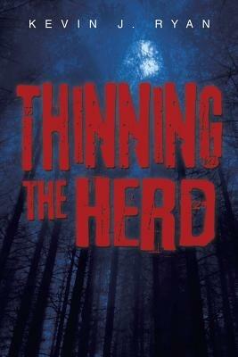 Thinning the Herd - Kevin J Ryan - cover