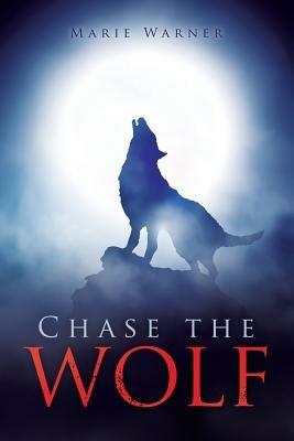 Chase the Wolf - Marie Warner - cover