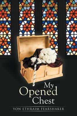 My Opened Chest - Yon Ethraim Fearshaker - cover