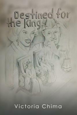 Destined for the King - Victoria Chima - cover
