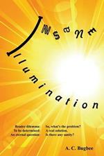 Insane Illumination