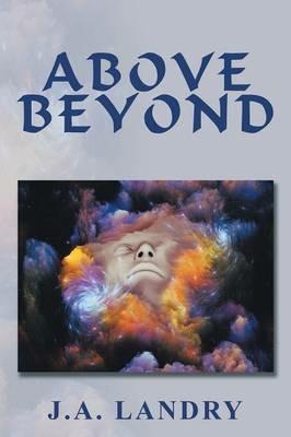 Above Beyond - J A Landry - cover