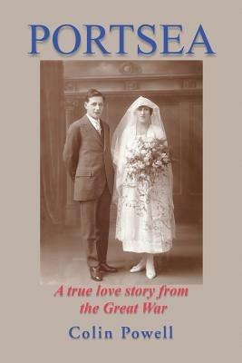 Portsea: A True Love Story from the Great War - Colin Powell - cover