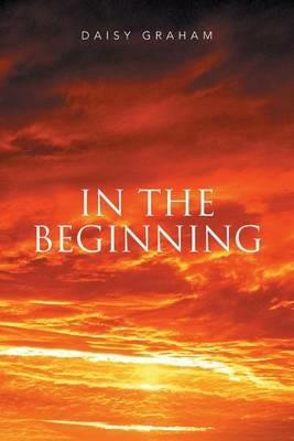 In the Beginning - Daisy Graham - cover